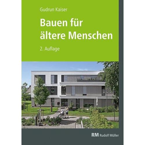 Bauen für ältere Menschen - Gudrun Kaiser