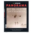 GEO Epoche PANORAMA / GEO Epoche PANORAMA 21/2021 Die Eroberung des Himmels / GEO Epoche PANORAMA 21/2021