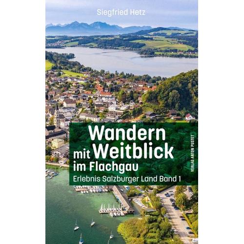Wandern mit Weitblick / Wandern mit Weitblick im Flachgau - Siegfried Hetz