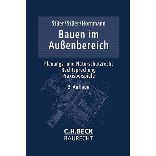Bauen im Außenbereich - Eva-Maria Stüer, Bernhard Stüer, Gerhard Hornmann