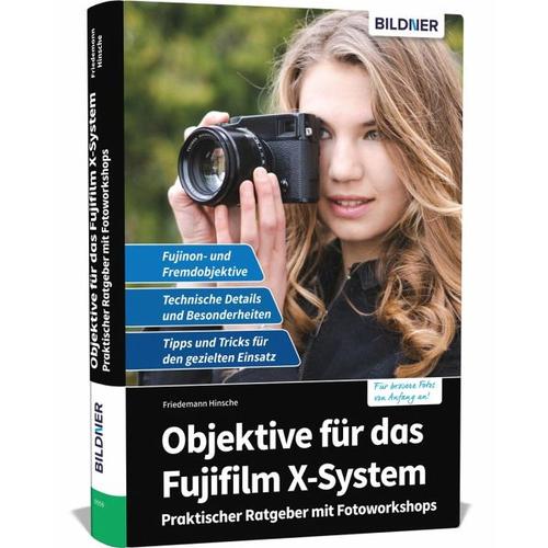 Objektive für das Fujifilm X-System - Friedemann Hinsche