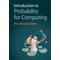 Introduction to Probability for Computing - Pennsylvania) Harchol-Balter, Mor (Carnegie Mellon University
