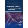 Jenseits der Grenze: De-/Re-Lokalisierung | Hybridisierung - Sabine Herausgegeben:Coelsch-Foisner, Christopher Herzog
