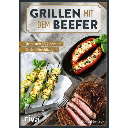 Grillen mit dem Beefer - Michael Gerhardy