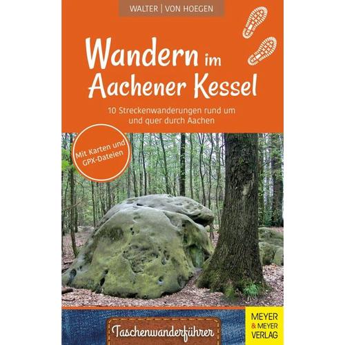 Wandern im Aachener Kessel - Roland Walter, Rainer von Hoegen