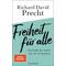Freiheit für alle - Richard David Precht