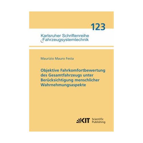 Objektive Fahrkomfortbewertung des Gesamtfahrzeugs unter Berücksichtigung menschlicher Wahrnehmungsaspekte - Maurizio Mauro Festa