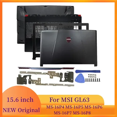 NEW Laptop Case For MSI GL63 MS-16P4 16P5 16P6 16P7 16P8 Laptop LCD Back Cover Front Frame Hinges