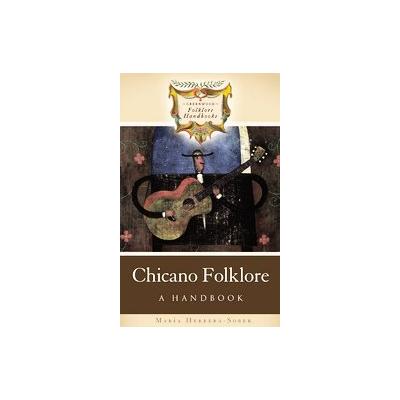 Chicano Folklore by Maria Herrera-Sobek (Hardcover - Greenwood Pub. Group)