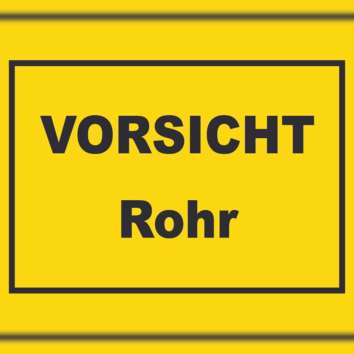 HB-Druck Vorsicht Rohr Schild mit Text A3 (297x420mm) Image