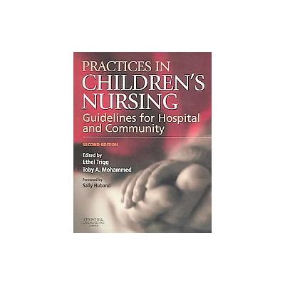 Practices in Children's Nursing by Ethel Trigg (Paperback - Churchill Livingstone)
