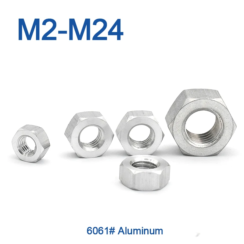 6061 # Aluminium 1 ~ 50 teile/los M2 M2,5 M3 M3,5 M4 M5 M6 M8 M10 M12 M14 M16 M18 M20 M22 M24 Sechskantmutter DIN934 Image