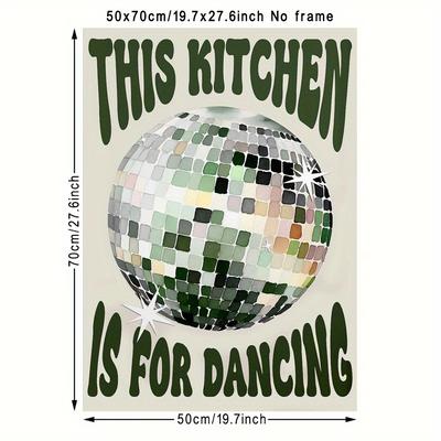 "TEMU 1pc Retro Disco Ball Canvas Wall Art Poster - Vintage "this Kitchen Is For Dancing" Text, Unframed Vertical Decor For Kitchen, Living Room, Bedroom, Bathroom, Cafe & Bar, Kitchen Decor" Image