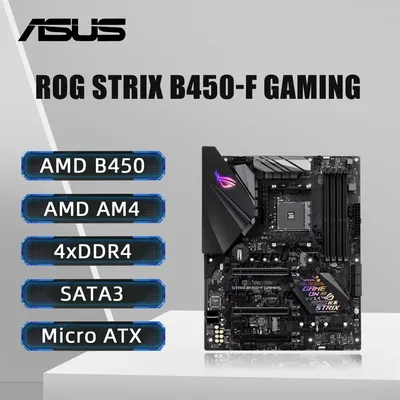 ASUS ROG STRIX B450-F GAMING Motherboard Support Ryzen 5 5600 5600G R7 5700X3D 5800X3D CPU 4xDDR4 HDMI M.2 ATX AM4 Mainboard