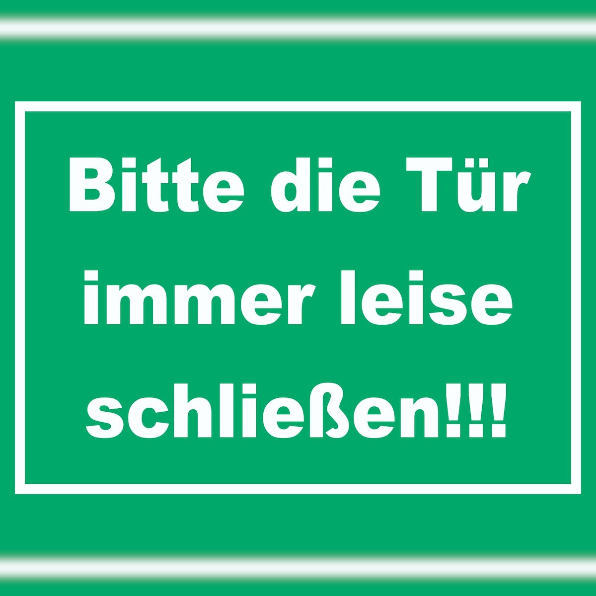 HB-Druck Schild Bitte die Tür immer leise grün-weiss A1 Rückseite selbstklebend Image