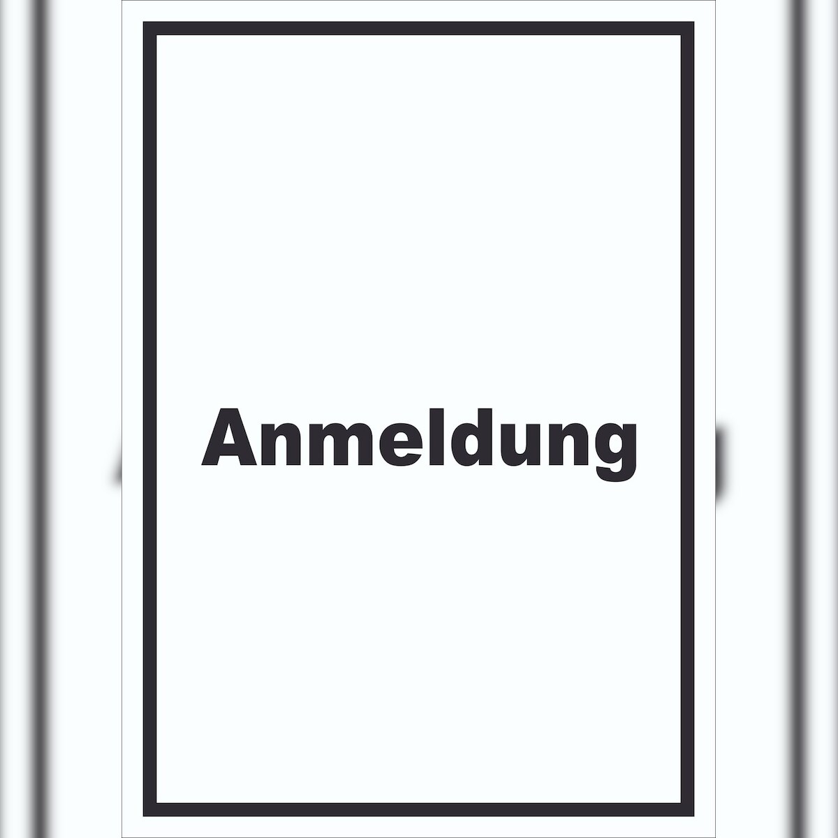 HB-Druck Anmeldung Schild mit Text Aufnahme hochkant A2 (420x594mm) Image