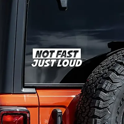 Nicht schnell nur laut Auto Aufkleber für Laptop Flasche Auto LKW Motorrad Fahrzeug Farbe Fenster Wand Tasse Fischerboot Skateboard Deca Image