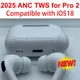 2025 Cuffie Bluetooth senza fili per ANC TWS Pro 2 iOS18 con cancellazione attiva del rumore Porta USB tipo C Auricolare wireless stereo