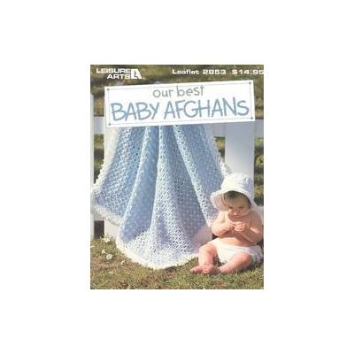 Our Best Baby Afghans (Paperback - Leisure Arts)