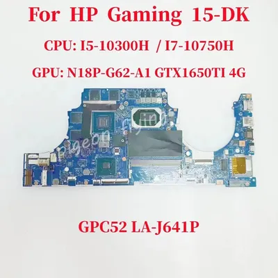 GPC52 LA-J641P Mainboard For HP Gaming 15-DK Laptop Motherboard CPU:I5-10300H I7-10750H GPU: GTX1650 / GTX1650TI 4GB Test OK