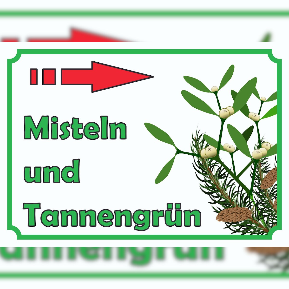 HB-Druck Misteln und Tannengrün Verkaufsschild mit Pfeil rechts Hofladen Verkaufsförderung A0 (841x1189mm) Image