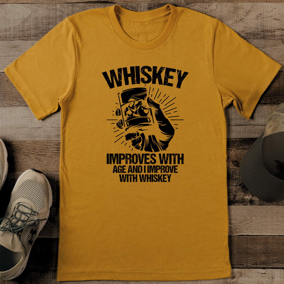 Whiskey Improves With Age And I Improve With Whiskey Tee M Mustard