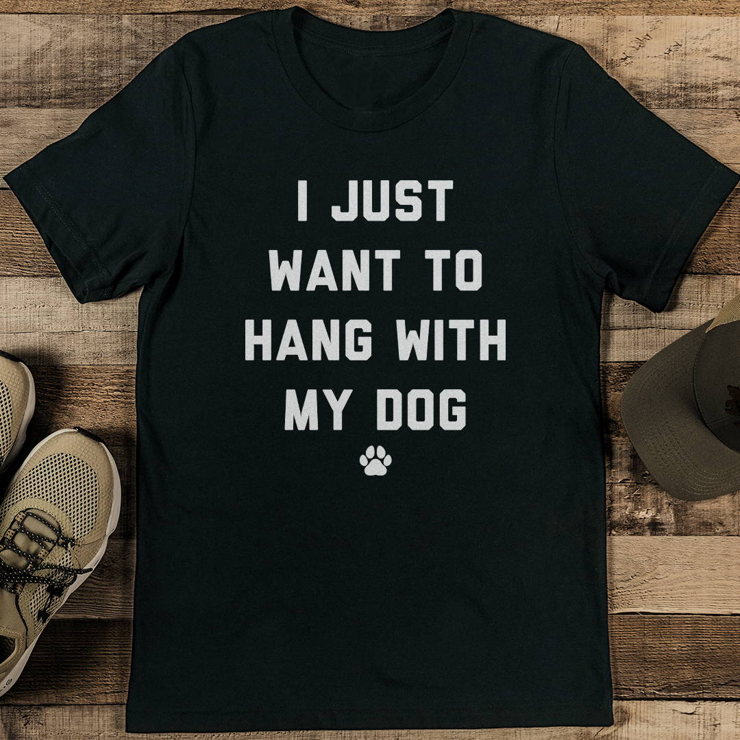 I Just Want To Hang With My Dog Tee 3XL Athletic Heather