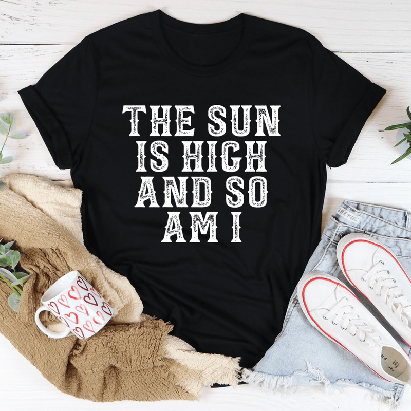 The Sun Is High And So Am I Tee M Dark Grey Heather