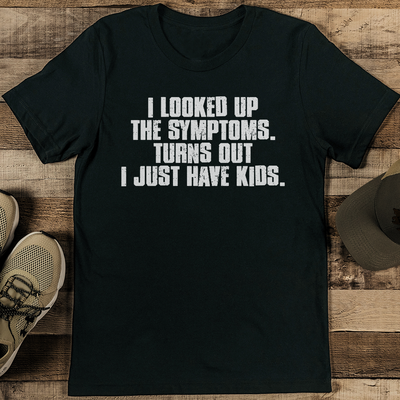 I Looked Up The Symptoms Turns Out I Just Have Kids Tee 3XL Black Heather