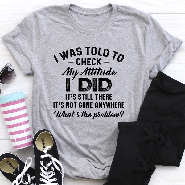I Was Told To Check My Attitude Tee Heather Prism Peach XL