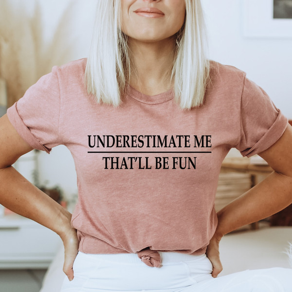Underestimate Me Tee Athletic Heather S