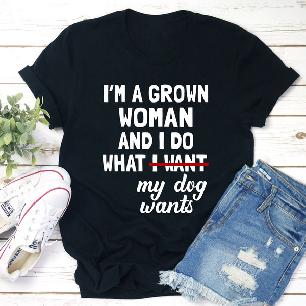 I'm A Grown Woman And I Do What My Dog Wants T Shirt Heather Prism Peach M
