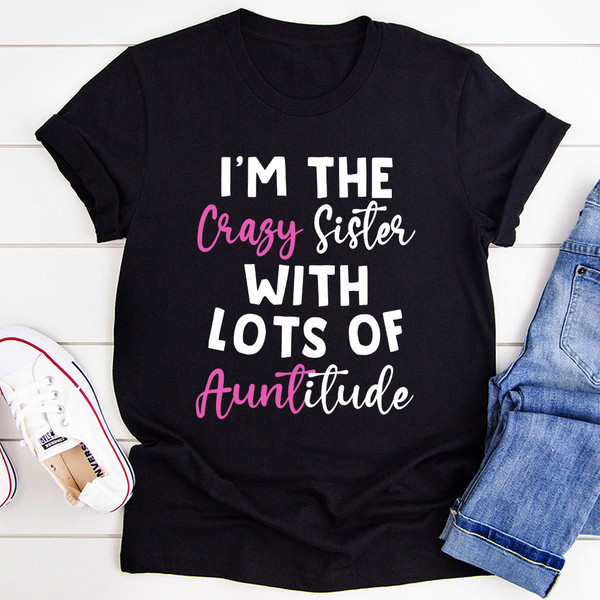 I'm The Crazy Sister T Shirt White XL