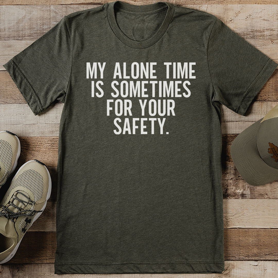 My Alone Time Is Sometimes For Your Safety Tee XL Black Heather