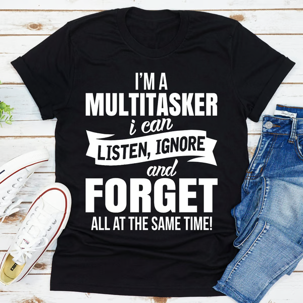 I'm A Multitasker Black M