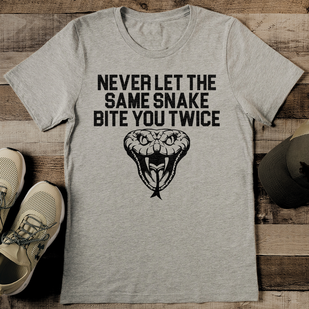 Never Let The Same Snake Bite You Twice Tee L Athletic Heather