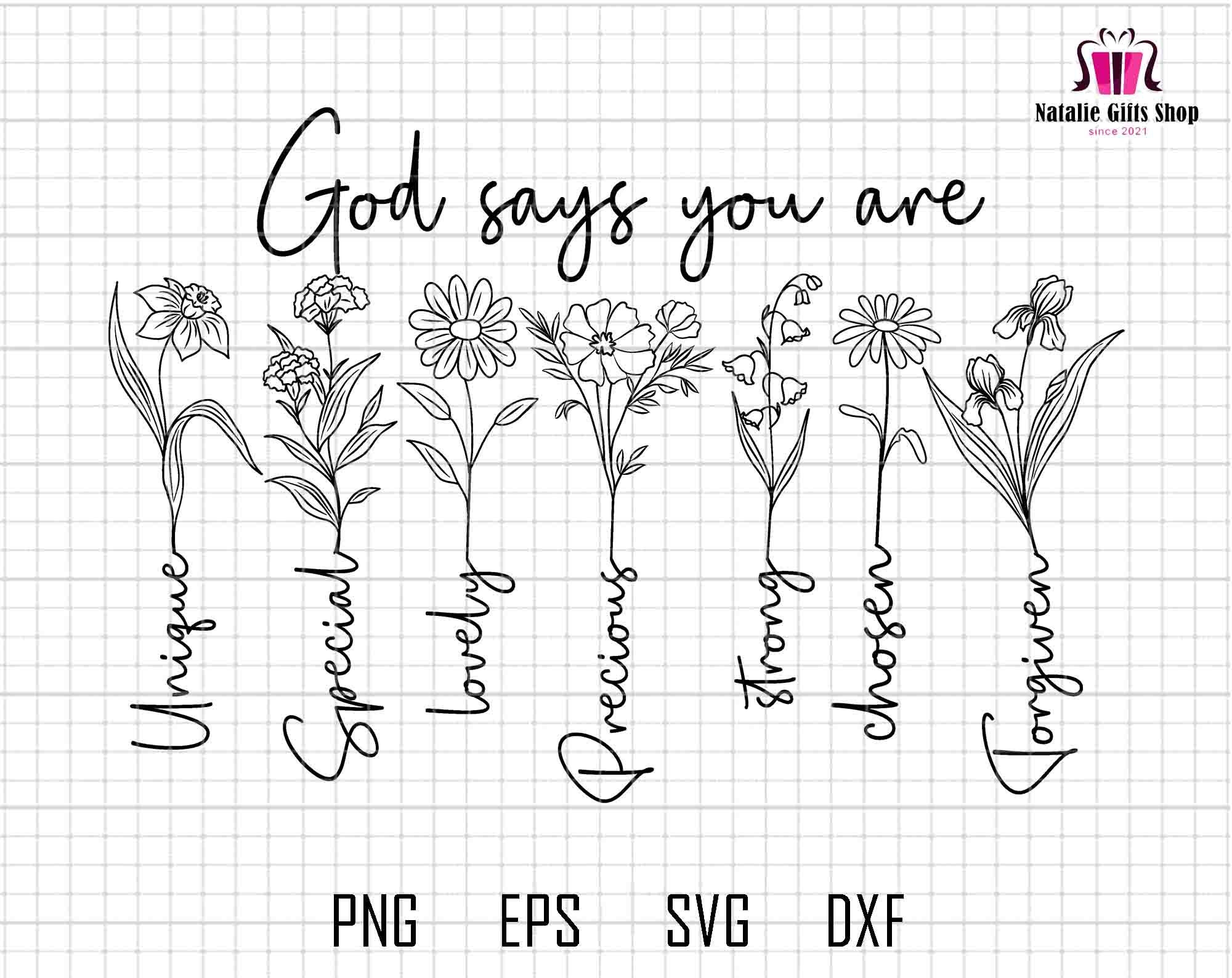Dio dice che sei Svg, Download digitale, Christian Wildflower Svg, Versetto della Bibbia Svg, Citazioni cristiane Svg, Sping Flower Svg, Dio Svg, Jesu