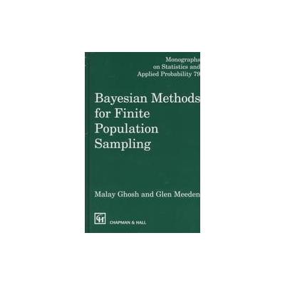 Bayesian Methods for Finite Population Sampling by G. Meeden (Hardcover - Chapman & Hall)