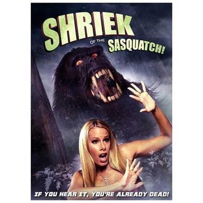 Shriek of the Sasquatch DVD