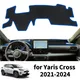 Auto Dash Zerbino Cruscotto Copertura Pad per il 2021 2022 2023 2024 Toyota Yaris Cross XP210 Dash Zerbino Pad Parasole Cruscotto Copertura Tappeto