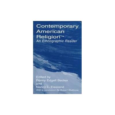 Contemporary American Religion by Nancy L. Eiesland (Hardcover - Altamira Pr)