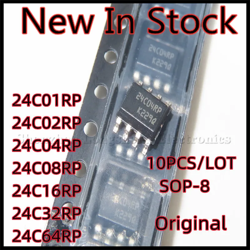 10PCS/LOT 24C01RP 24C02RP 24C04RP 24C08RP 24C16RP 24C32RP 24C64RP M24C32-RMN6TP SOP-8 SMD EEPROM Memory IC New In Stock Original