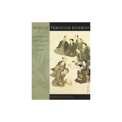Breeze Through Bamboo by Saiko Ema (Paperback - Columbia Univ Pr)
