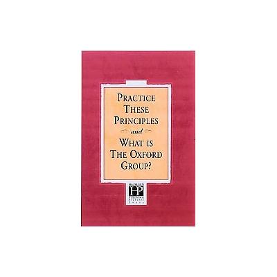 Practice These Principles by Bill Pittman (Paperback - Hazelden)