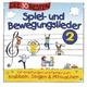 Die 30 besten Spiel-und Bewegungslieder 2 - Karsten Glück Simone Sommerland & Die Kita-Frösche. (CD)