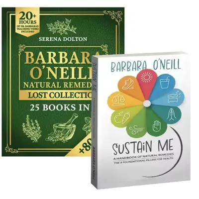 Sustain Me By Barbara ONeill Natural Remedies Lost Collection A Holistic Guide to Herbal Medicine and Balanced Living