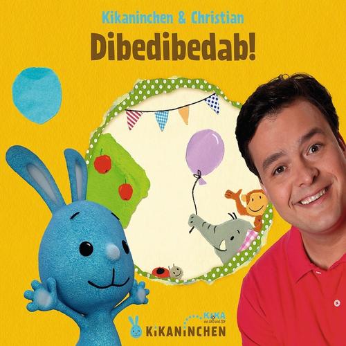 CD: Kikaninchen & Christian – Dibedibedab! - Kikaninchen & Christian. (CD)