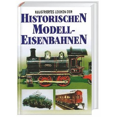 Illustriertes Lexikon der historischen Modelleisenbahnen - Ludvik Losos, Gebunden