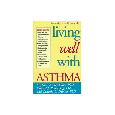 Living Well With Asthma by Cynthia L. Divino (Paperback - Guilford Pubn)