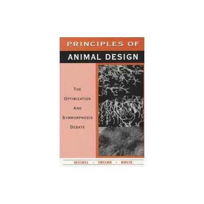 Principles of Animal Design by  International Conference on Comparative Physiology 1995  Ascona, swi